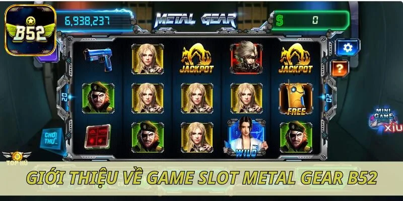 Giới thiệu về game slot Metal Gear B52