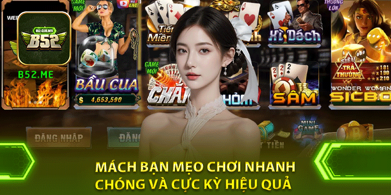 Mách bạn mẹo chơi nhanh chóng và cực kỳ hiệu quả