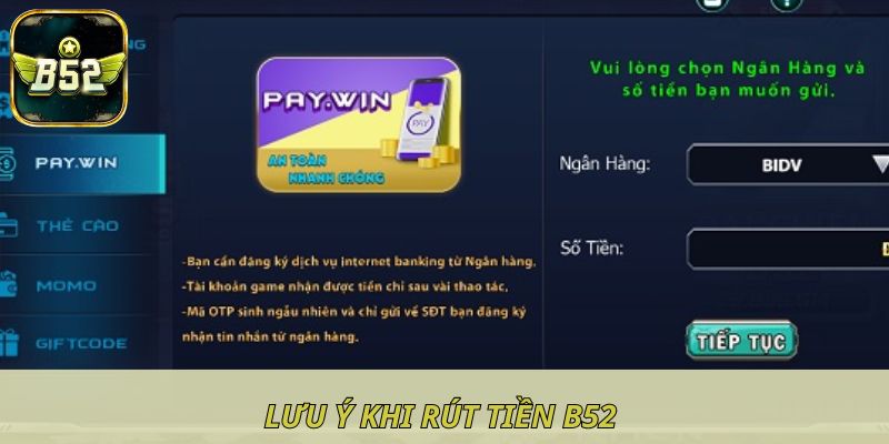 Lưu ý khi thực hiện rút tiền B52