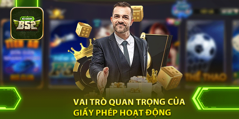 Vai trò quan trọng của giấy phép hoạt động