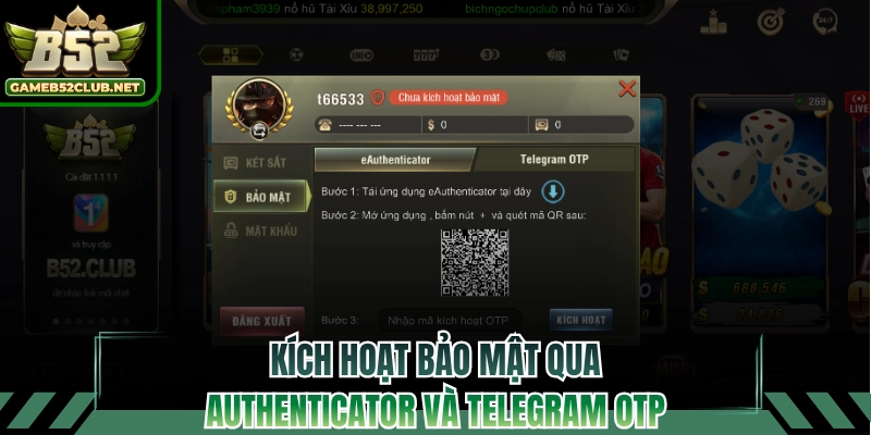 Kích hoạt bảo mật qua Authenticator và Telegram OTP