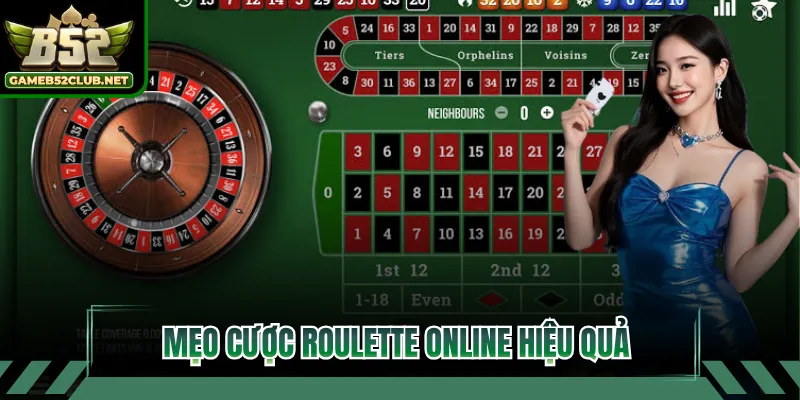 Mẹo cược Roulette Online hiệu quả