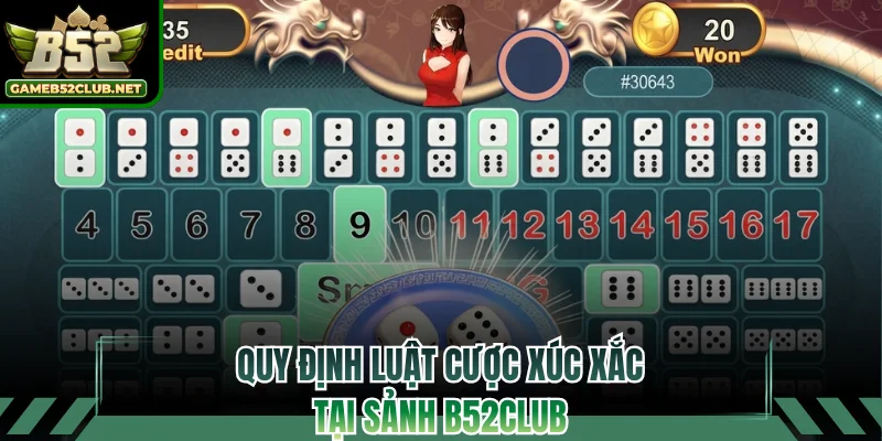 Quy định luật cược xúc xắc tại sảnh B52CLUB